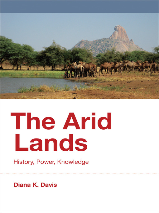 Title details for The Arid Lands by Diana K. Davis - Available